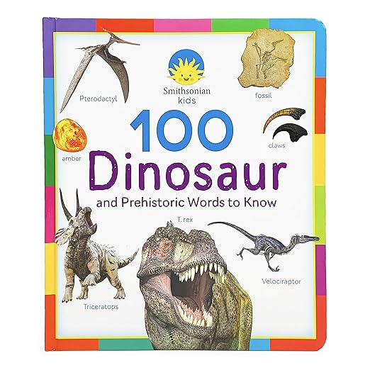 100 Dinosaur and Prehistoric Words to Know Book